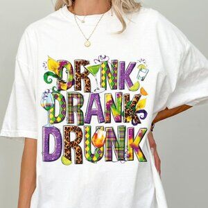 Drink Drank Drunk Shirt, Fat Tuesday Party Shirt